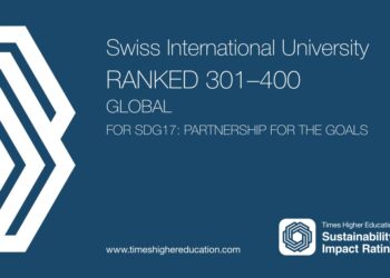 From Growth to Global Recognition: Swiss International University Enters the Top 500 Placement in Times Higher Education Impact Rankings