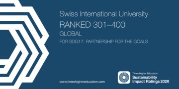 From Growth to Global Recognition: Swiss International University Enters the Top 500 Placement in Times Higher Education Impact Rankings